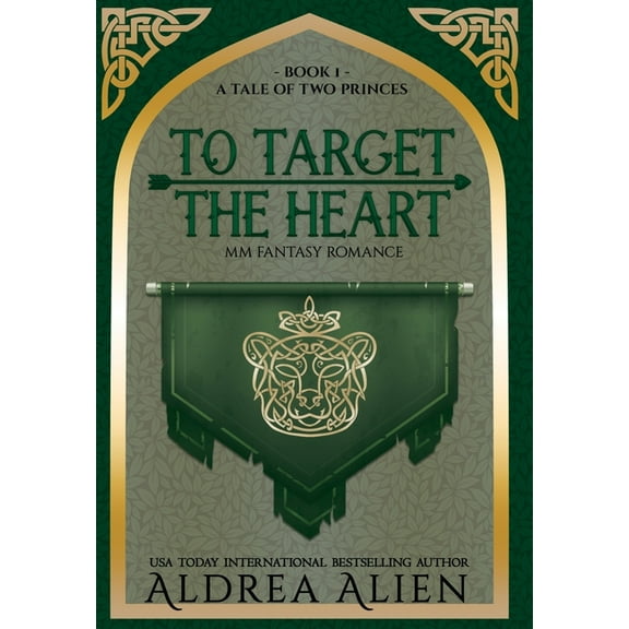 A Tale of Two Princes To Target the Heart: MM Fantasy Romance, Book 1, (Hardcover)