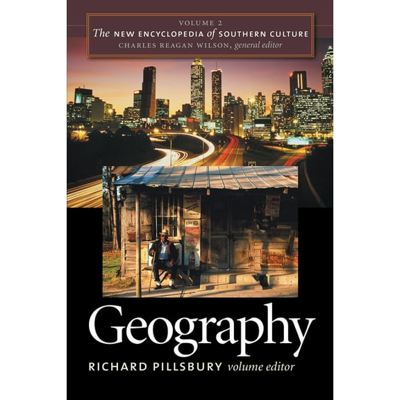 New Encyclopedia of Southern Culture The New Encyclopedia of Southern Culture: Volume 2: Geography, Book 2, (Paperback)