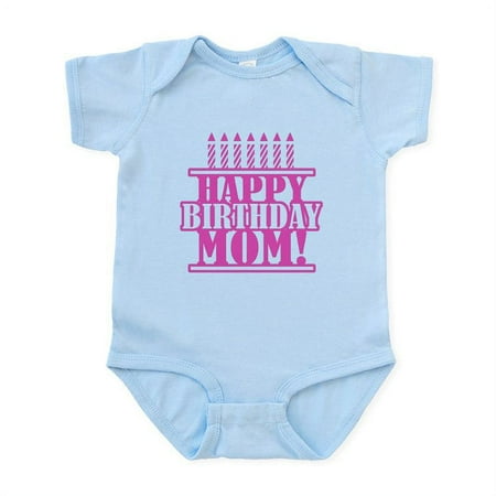 

CafePress - Happy Birthday Mom Infant Bodysuit - Baby Light Bodysuit Size Newborn - 24 Months