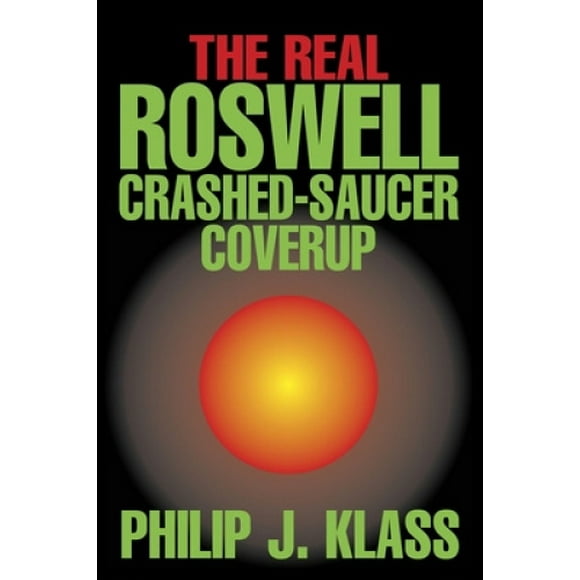 The Real Roswell Crashed Saucer Coverup