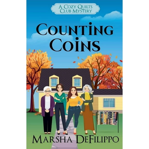 A Cozy Quilts Club Mystery Counting Coins, Book 5, (Paperback)