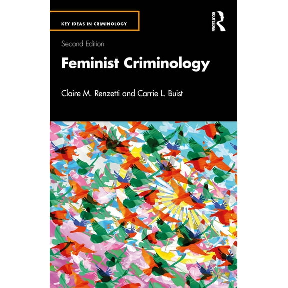 Key Ideas in Criminology Feminist Criminology, (Paperback)