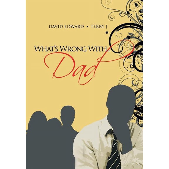 What's Wrong With...Dad, (Hardcover)