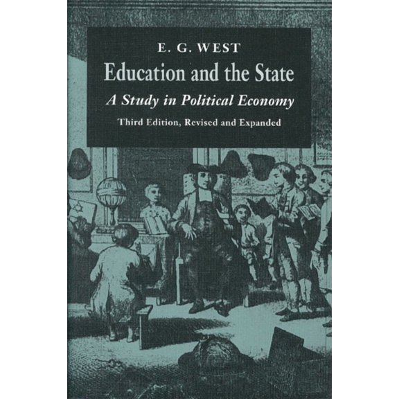 Education and the State: A Study in Political Economy, (Paperback)