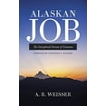 thumbnail image 2 of Alaskan Job : The Disciplined Pursuit of Greatness (Paperback), 2 of 2