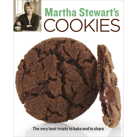 Martha Stewart's Cookies : The Very Best Treats to Bake and to (Best Things To Bake For A Bake Sale)