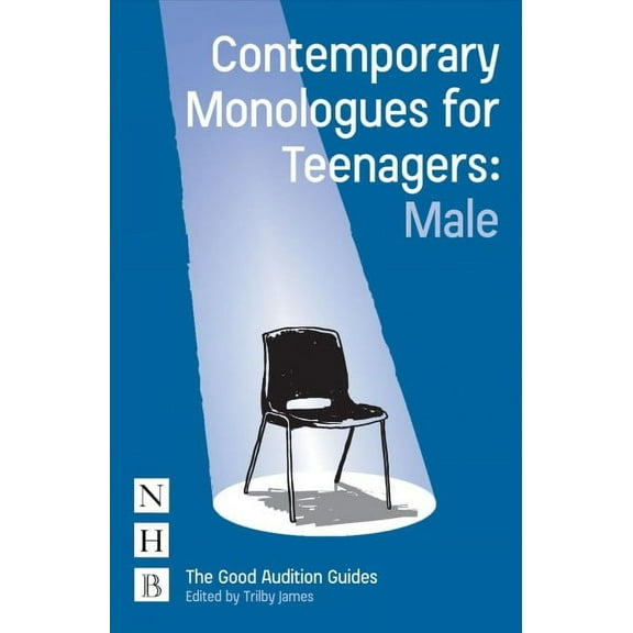 Contemporary Monologues for Teenagers: Male (Paperback)