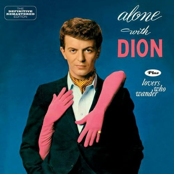 Dion - Alone with Dion   Lovers Who Wander - CD