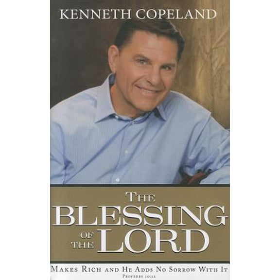 Pre-Owned The Blessing of the Lord: Makes Rich and He Adds No Sorrow with It (Hardcover) 1604631147 9781604631142