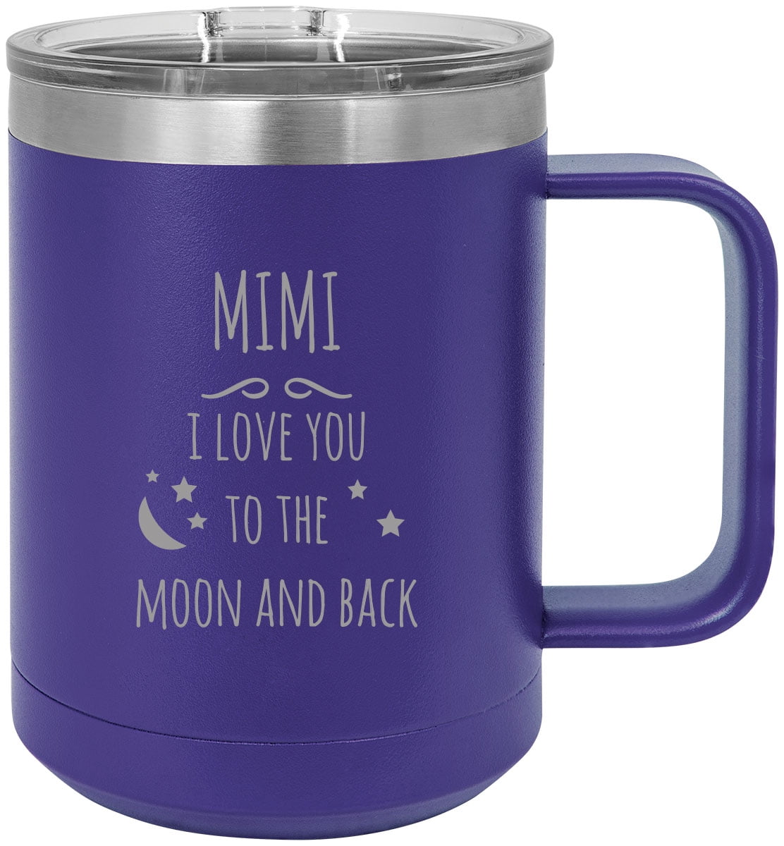 Mimi I love you to the Moon and Back Stainless Steel Vacuum Insulated 15 Oz Engraved Travel