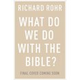 thumbnail image 2 of What Do We Do With the Bible?, 2 of 2