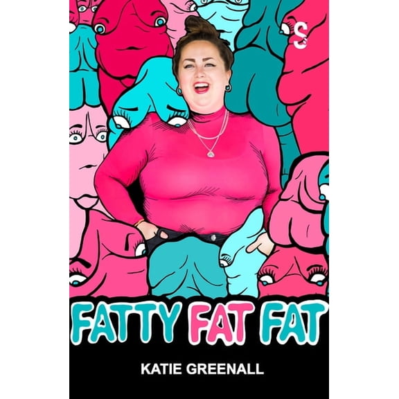 Fatty Fat Fat, (Paperback)