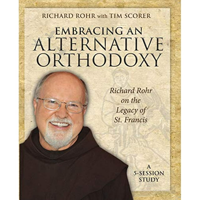 Adopter un Manuel de Participant à l'Orthodoxie Alternative: Richard Rohr sur l'Héritage de St. Francis