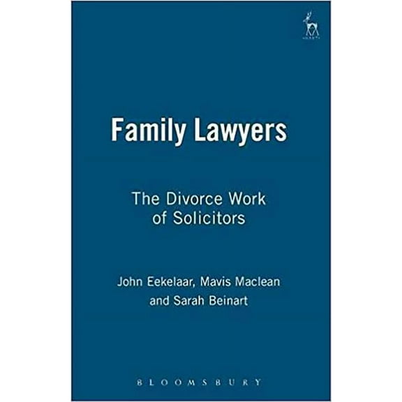 Family Lawyers: The Divorce Work of Solicitors, (Paperback)
