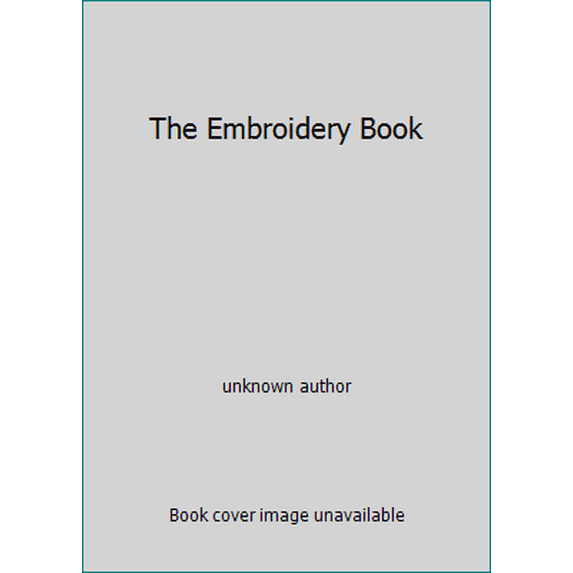 Pre-Owned The Embroidery Book (Hardcover) 0886659434 9780886659431