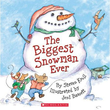 The Biggest Snowman Ever (The Biggest Best Snowman)