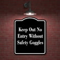thumbnail image 2 of Keep Out No Entry Without Safety Goggles BLACK Aluminum Composite Sign 15''x18'', 2 of 9