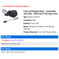 thumbnail image 2 of Front Left Window Motor - Compatible with 2000 - 2008 Ford F-550 Super Duty 2001 2002 2003 2004 2005 2006 2007, 2 of 3