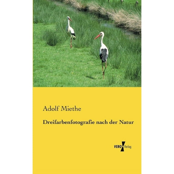 Dreifarbenfotografie nach der Natur, (Paperback)