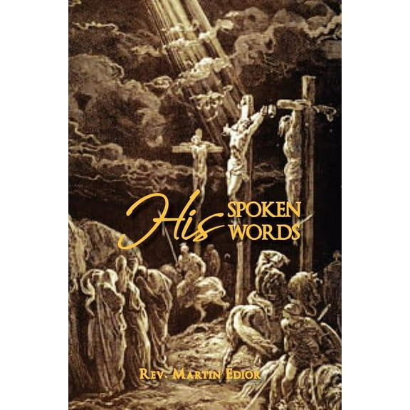 His Spoken Words (Paperback)