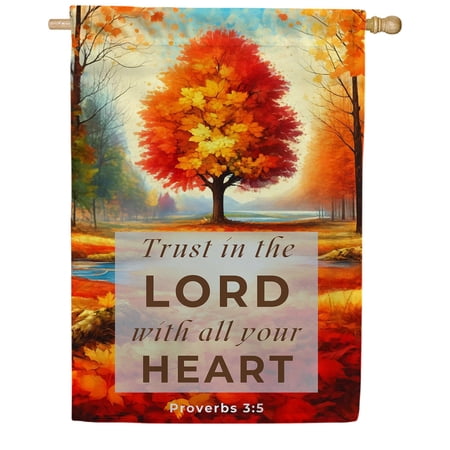America Forever Trust in the Lord House Flag, 28 x 40 inch Double Sided, Proverbs 3:5 Scripture Autumn Tree Fall Leaves Christian Religious Inspirational Outdoor Decor