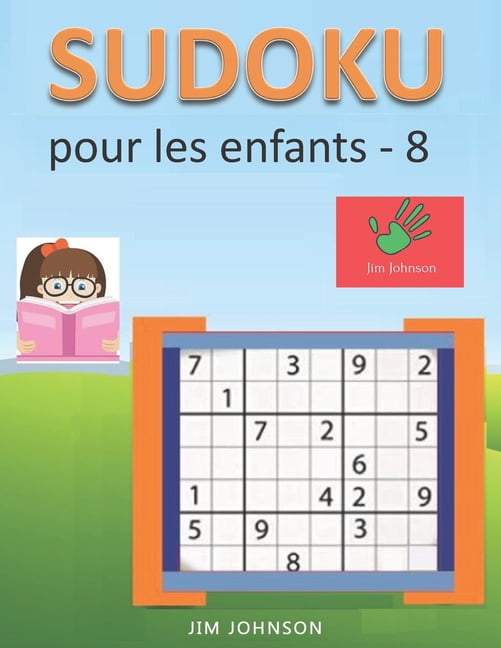 Sudoku Pour Les Enfants Sudoku Pour Les Enfants Sudoku Facile A Soulager Le Stress Et L Anxiete Et Sudoku Difficile Pour Le Cerveau 8 Series 8 Paperback Walmart Com Walmart Com