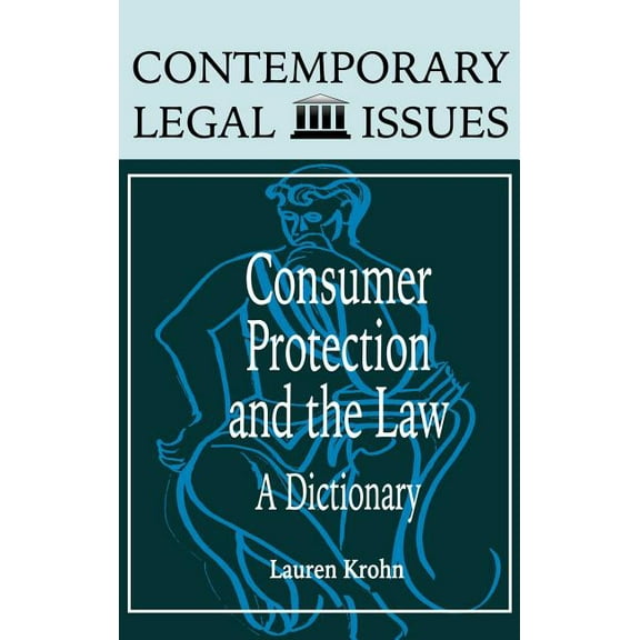 Consumer Protection and the Law: A Dictionary, (Hardcover)
