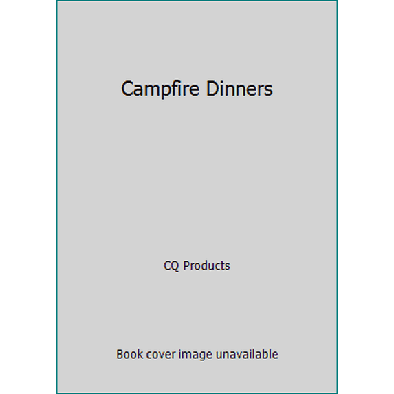 Pre-Owned Campfire Dinners (Unknown) 1563835568 9781563835568