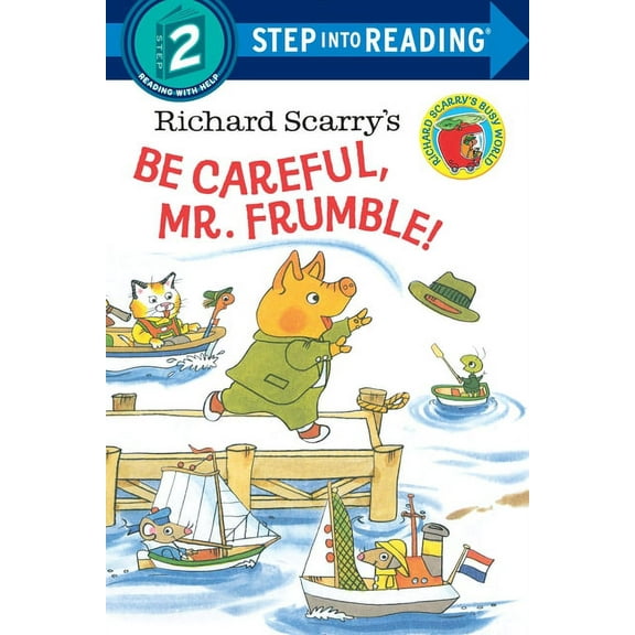 Step Into Reading Richard Scarry's Be Careful, Mr. Frumble!, (Paperback)