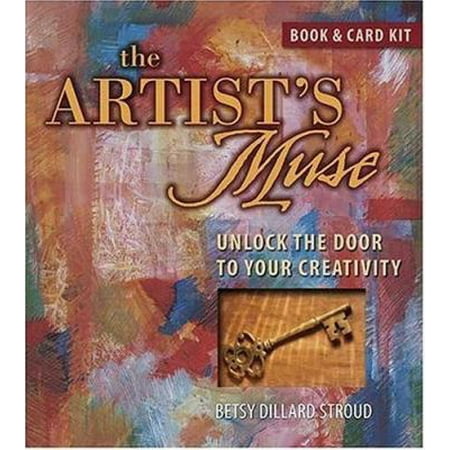 Pre-Owned The Artists Muse: Unlock the Door to Your Creativity (Hardcover) 1581808755 9781581808759