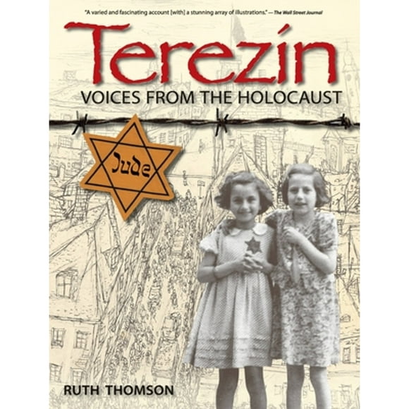 Pre-Owned Terezin: Voices from the Holocaust (Paperback 9780763664664) by Ruth Thomson