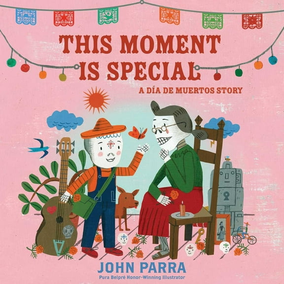 This Moment Is Special: A Día de Muertos Story (Day of the Dead), (Hardcover)