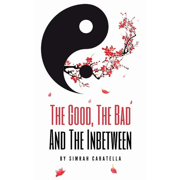 The Good, The Bad And The Inbetween, (Paperback)