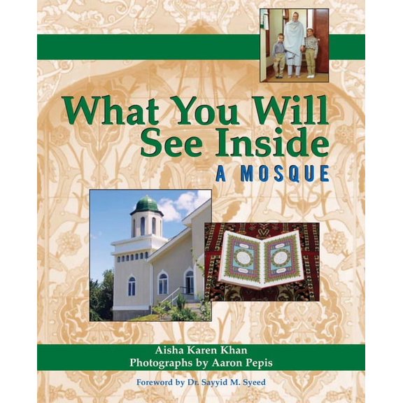 What You Will See Inside ... What You Will See Inside a Mosque, (Paperback)