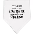 thumbnail image 2 of Inktastic My Daddy is a Firefighter and a Hero Baby Bandana Bib, 2 of 4