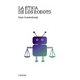 thumbnail image 1 of Libro La Etica De Los Robots Tapa Blanda, Autor Mark Coeckelbergh, Editorial Catedra, 1 of 1