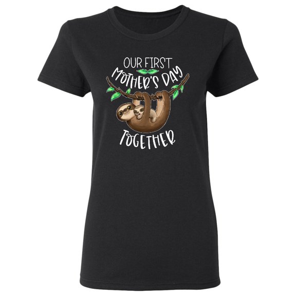 Inktastic Our 1st Mothers Day Together Cute Mom and Baby Sloth Women's T-Shirt
