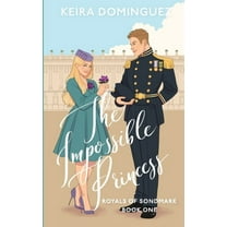 Royals of Sondmark The Impossible Princess, Book 1, (Paperback)