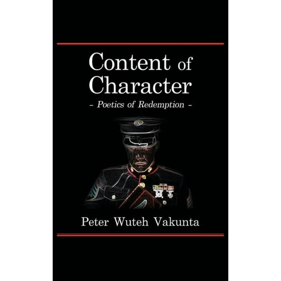 Content of Character: Poetics of Redemption, (Paperback)