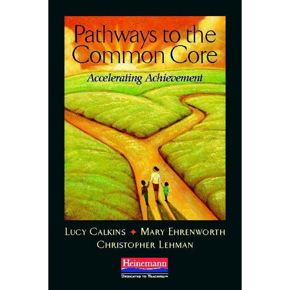 Pathways to the Common Core: Accelerating Achievement, (Paperback)