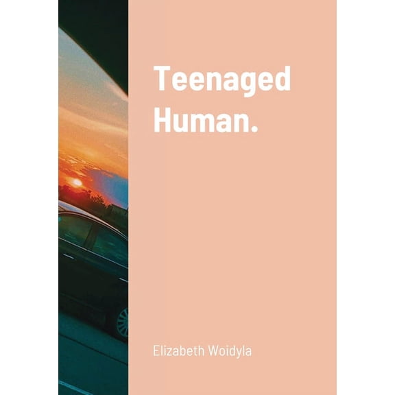 Teenaged Human., (Paperback)