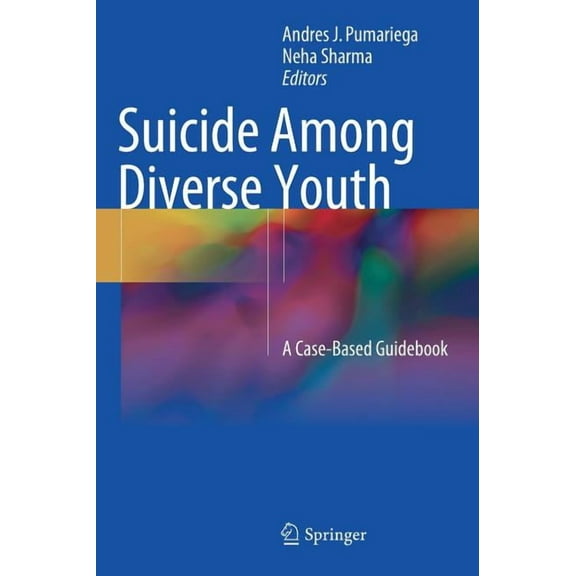 Suicide Among Diverse Youth: A Case-Based Guidebook, (Hardcover)