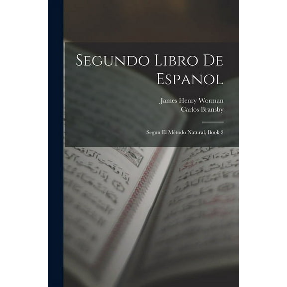 Segundo Libro De Espanol: Segun El Método Natural, Book 2 (Paperback)