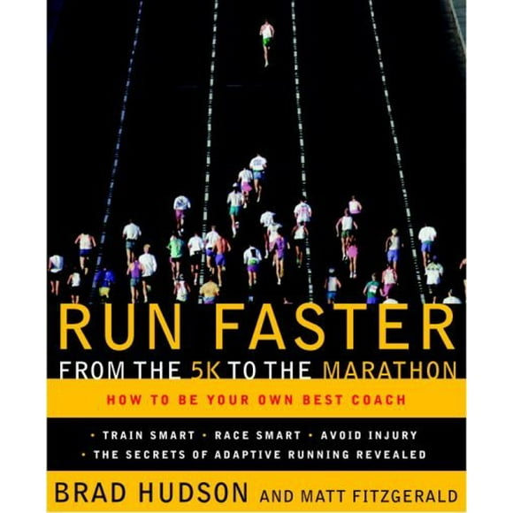 Pre-Owned Run Faster from the 5K to the Marathon : How to Be Your Own Best Coach 9780767928229