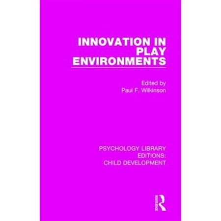 Pre-Owned Psychology Library Editions: Child Devel Innovation in Play Environments Book 18 (Hardcover)