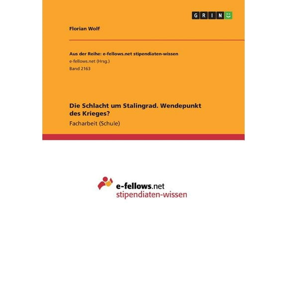 Die Schlacht um Stalingrad. Wendepunkt des Krieges?, (Paperback)