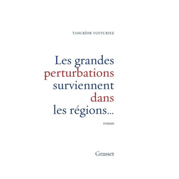 Les grandes perturbations surviennent dans les rÃ©gions..., (Paperback)