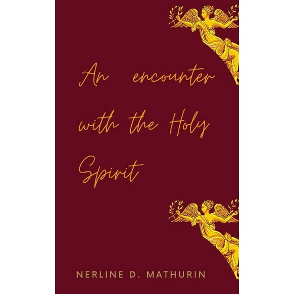 An Encounter with The Holy Spirit (Paperback)