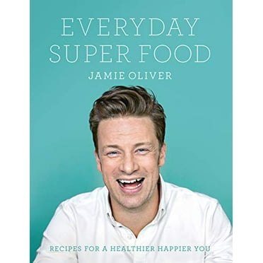 Everyday Super Food Jamie Oliver (Hardcover)