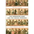 thumbnail image 1 of Pre-Owned The Wandering Gene and the Indian Princess: Race, Religion, and DNA (Hardcover) 0393081915 9780393081916, 1 of 1